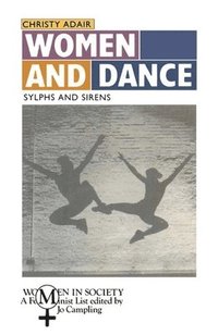 bokomslag Women and Dance: Sylphs and Sirens