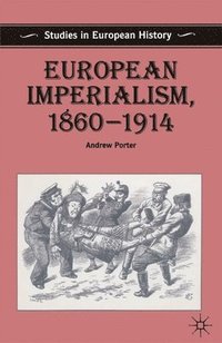 bokomslag European Imperialism, 1860-1914