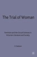 bokomslag The Trial of Woman