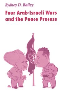 bokomslag Four Arab-Israeli Wars and the Peace Process