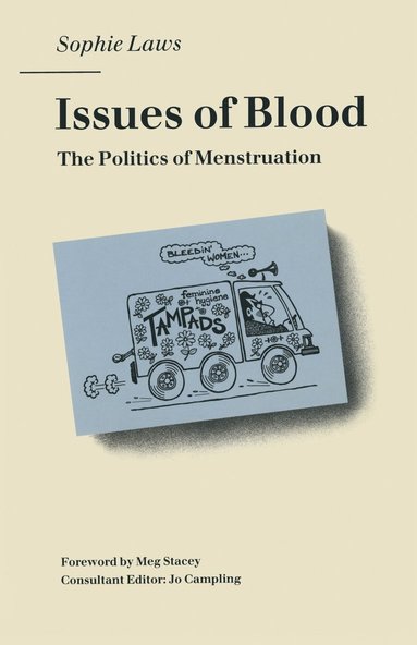 bokomslag Issues of Blood: The Politics of Menstruation