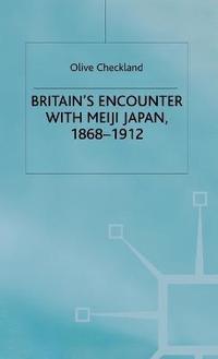 bokomslag Britain's Encounter with Meiji Japan, 1868-1912
