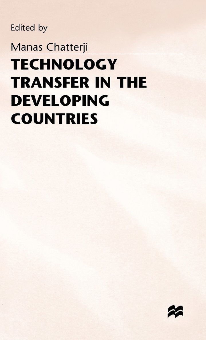 Technology Transfer in the Developing Countries 1