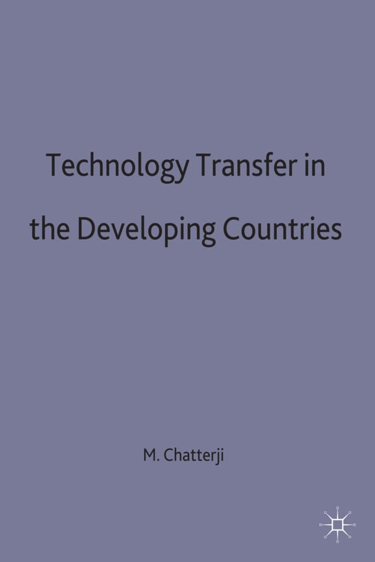 Technology Transfer in the Developing Countries 1