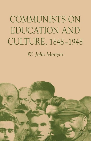 bokomslag Communists on Education and Culture, 1848-1948