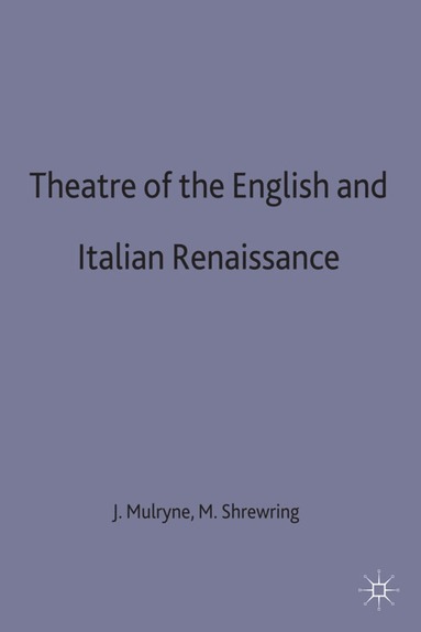 bokomslag Theatre of the English and Italian Renaissance