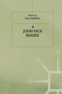 bokomslag A John Hick Reader
