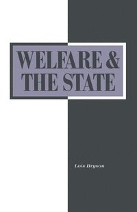 bokomslag Welfare and the State: Who Benefits?