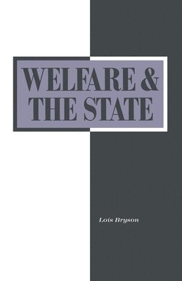 bokomslag Welfare and the State: Who Benefits?