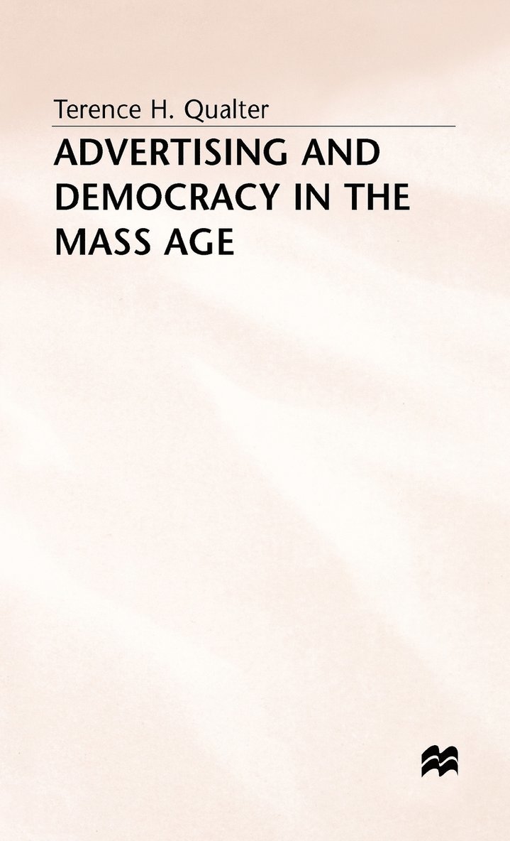 Advertising and Democracy in the Mass Age 1
