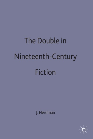 J. Herdman - Double in Nineteenth-Century Fiction, Inbunden