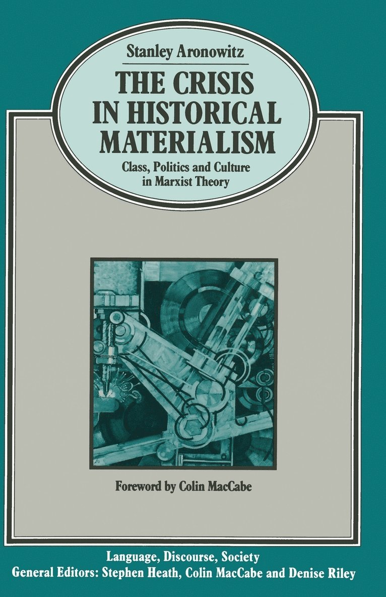 The Crisis in Historical Materialism 1