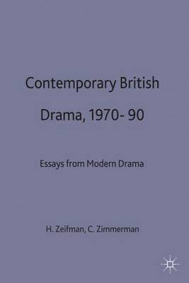 Zeifman, Hersh Zeifman, Cynthia Zimmerman - Contemporary British Drama, 1970–90, Inbunden