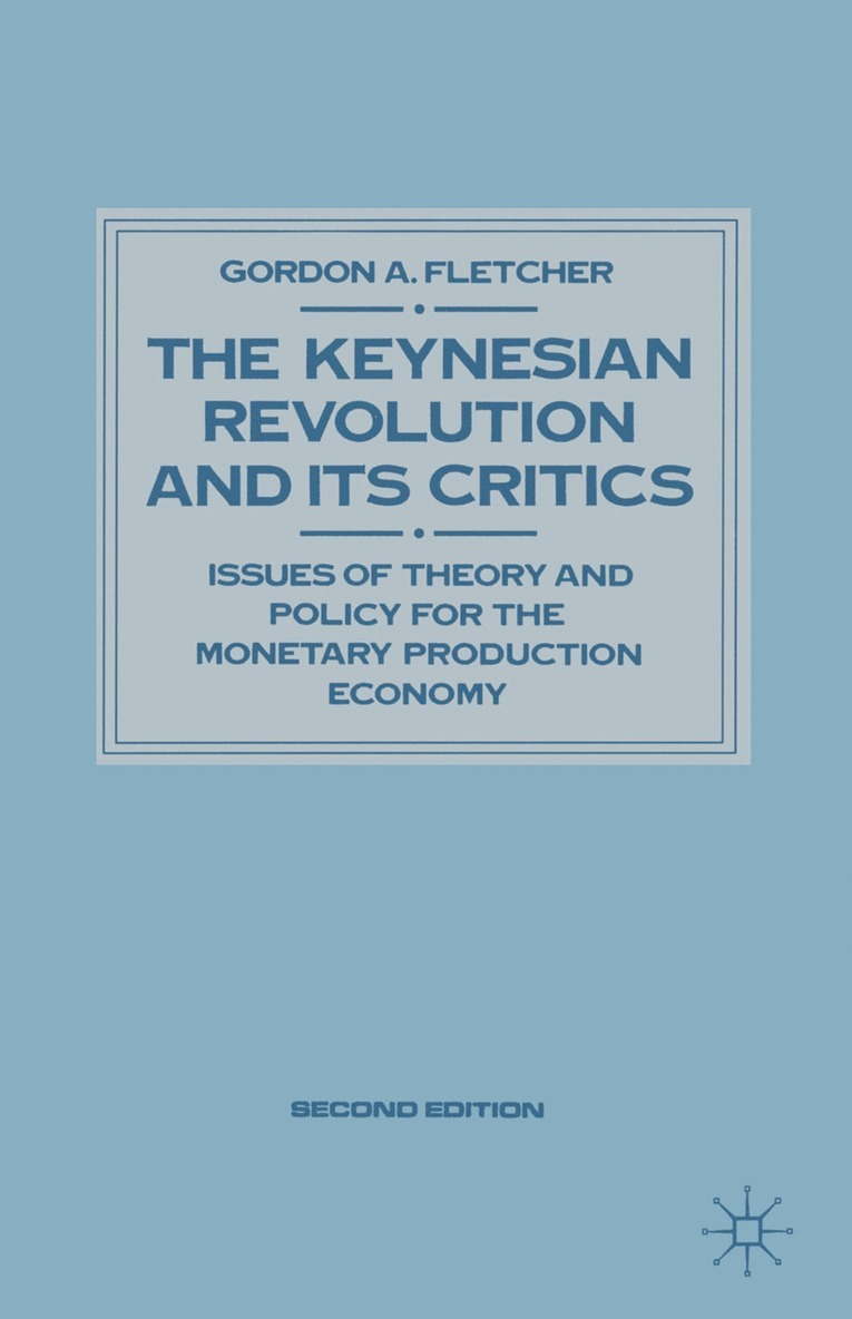 Keynesian Revolution and Its Critics 1
