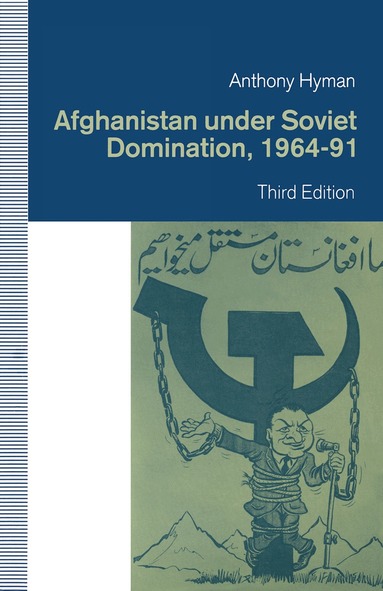 Anthony Hyman - Afghanistan under Soviet Domination, 1964–91, Häftad