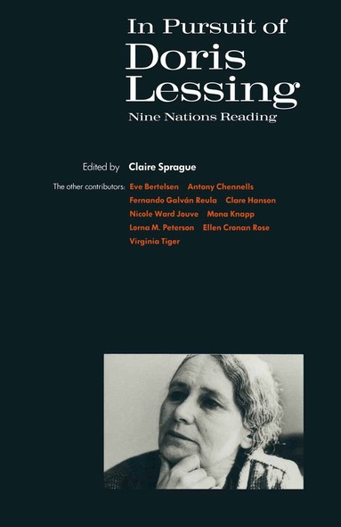 Claire Sprague - In Pursuit of Doris Lessing, Inbunden