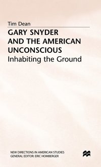 bokomslag Gary Snyder and the American Unconscious