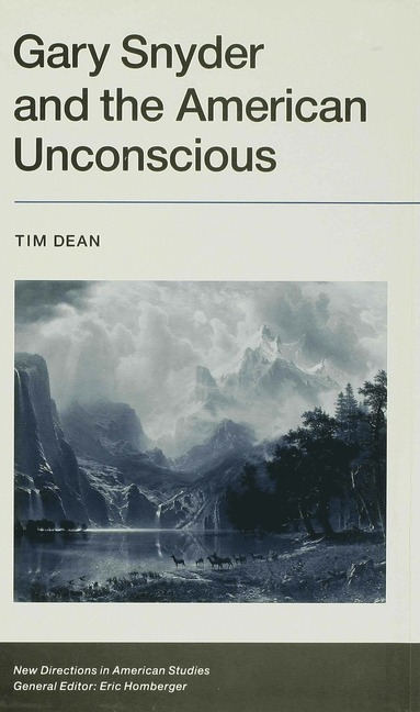 bokomslag Gary Snyder and the American Unconscious