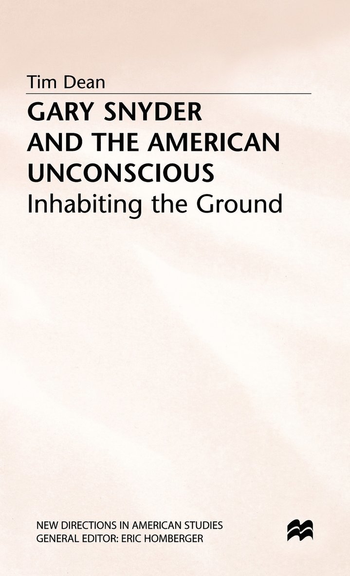 Gary Snyder and the American Unconscious 1