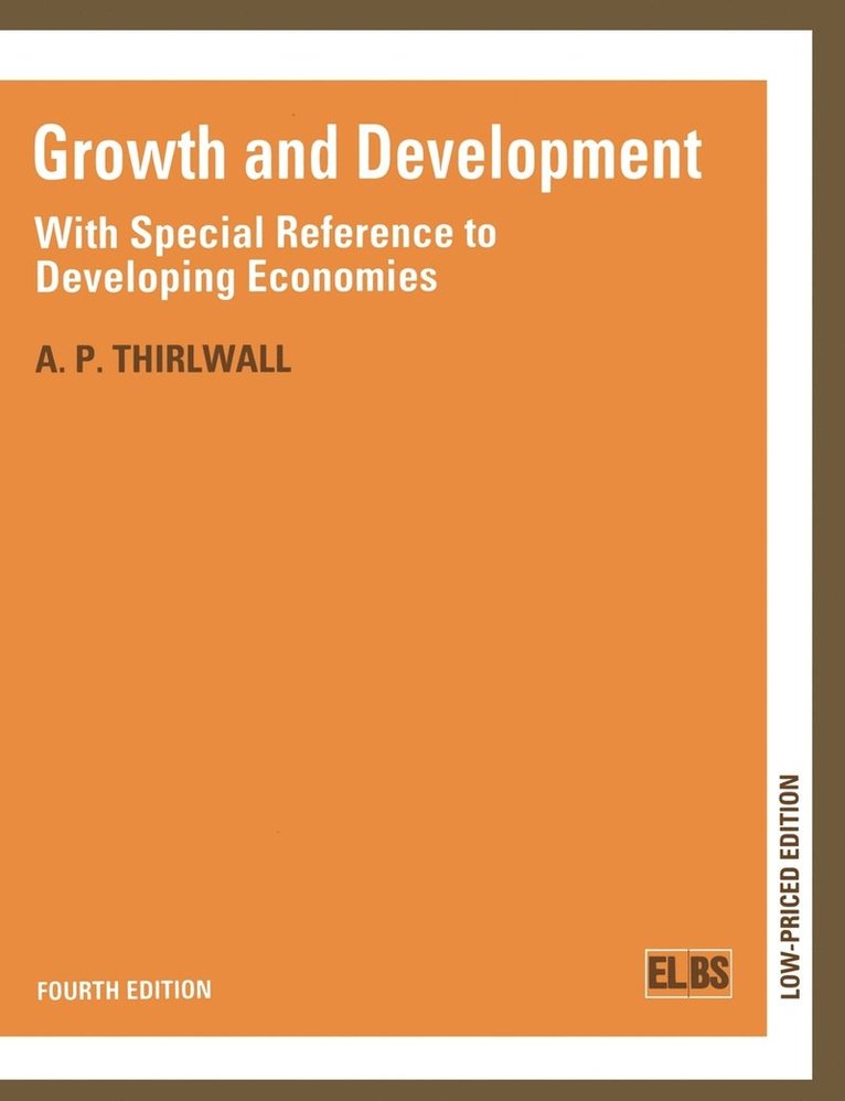 Growth and Development: with Special Reference to Developing Economies 1