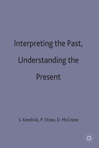 bokomslag Interpreting the Past, Understanding the Present