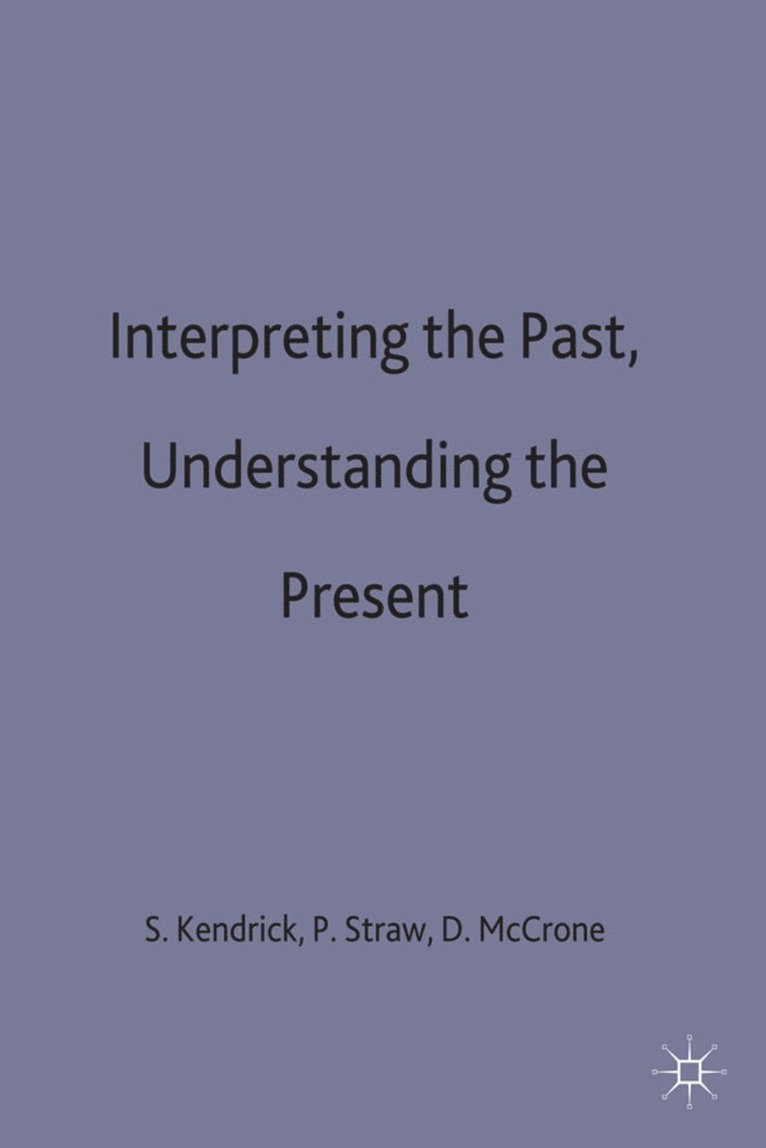 Interpreting the Past, Understanding the Present 1