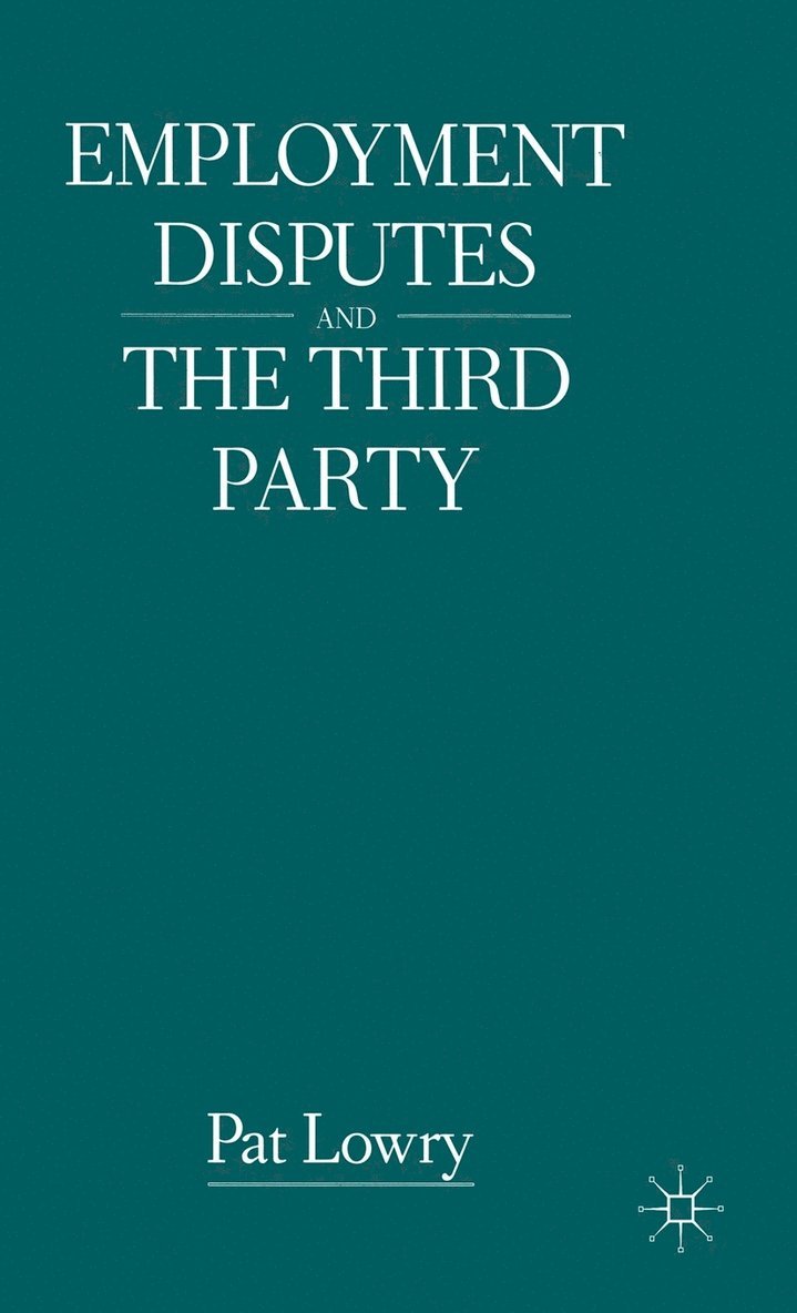 Employment Disputes and the Third Party 1