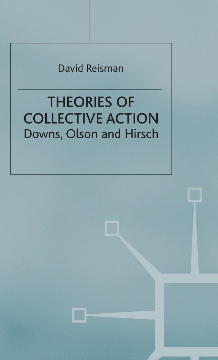 Theories of Collective Action 1
