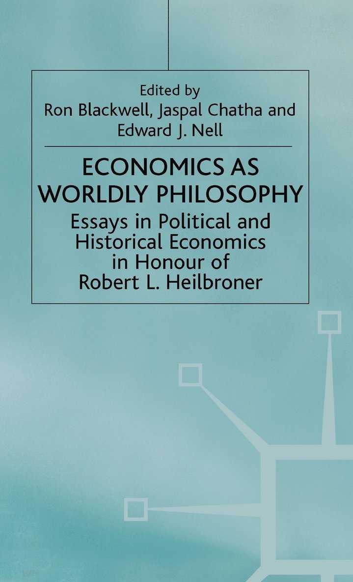 Economics as Worldly Philosophy 1