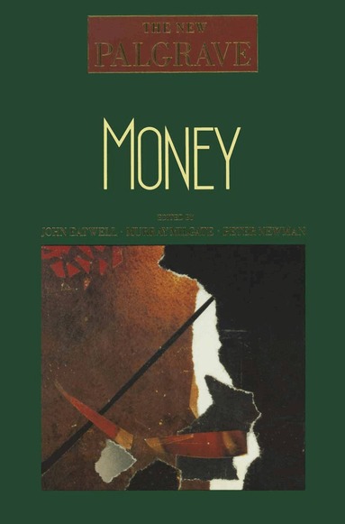 John Eatwell, Murray Milgate, Peter Newman - Money, Häftad
