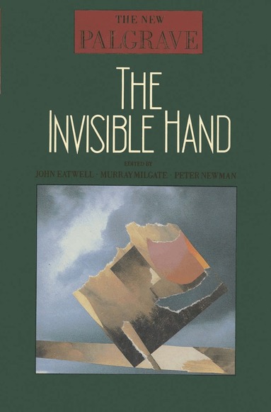 John Eatwell, Murray Milgate, Peter Newman - Invisible Hand, Häftad