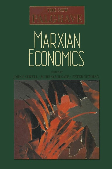 John Eatwell, Murray Milgate, Peter Newman - Marxian Economics, Häftad