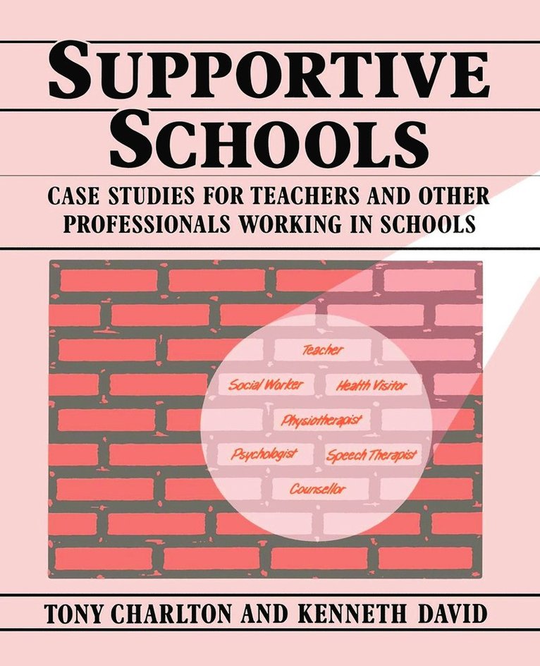 Tony Charlton, Kenneth David - Supportive Schools, Häftad