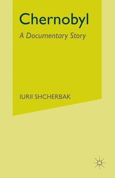 bokomslag Chernobyl: A Documentary Story