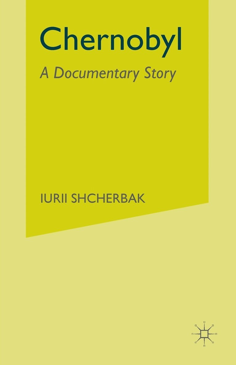 Chernobyl: A Documentary Story 1