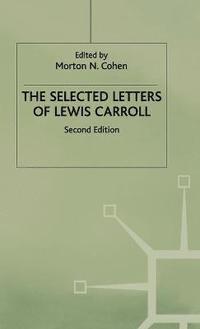 bokomslag The Selected Letters of Lewis Carroll