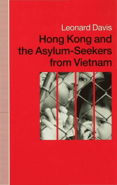 bokomslag Hong Kong and the Asylum-Seekers from Vietnam