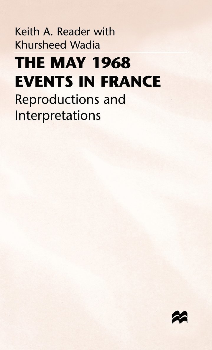 Keith A. Reader, Khursheed Wadia, Keith A. (Reader in French Reader, Reader, Keith A Reader - May 1968 Events in France, Inbunden