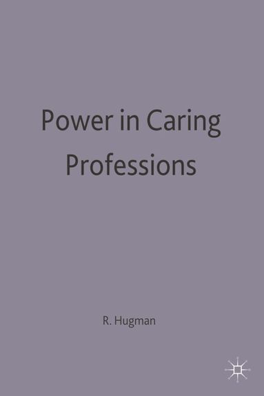 Richard Hugman - Power in Caring Professions, Häftad