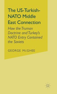 bokomslag The US-Turkish-NATO Middle East Connection