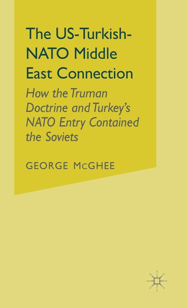 The US-Turkish-NATO Middle East Connection 1