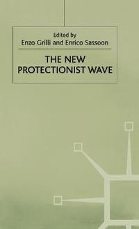 bokomslag The New Protectionist Wave