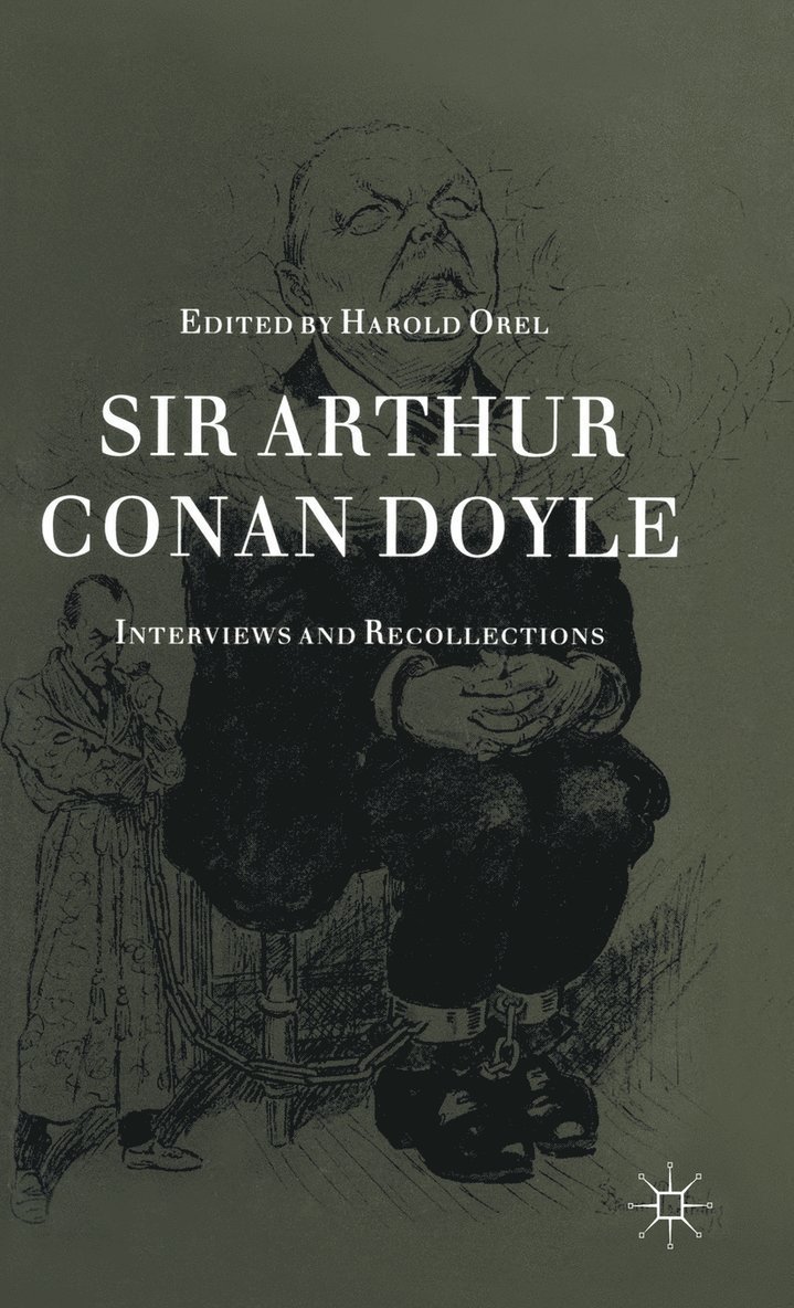 Harold Orel - Sir Arthur Conan Doyle, Inbunden