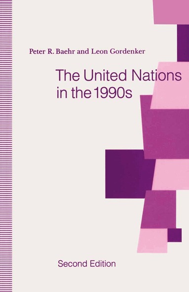 Peter R. Baehr, Leon Gordenker - United Nations in the 1990s, Häftad