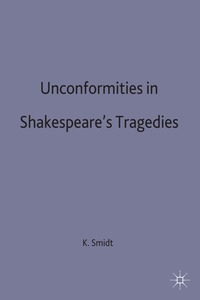 bokomslag Unconformities in Shakespeares Tragedies