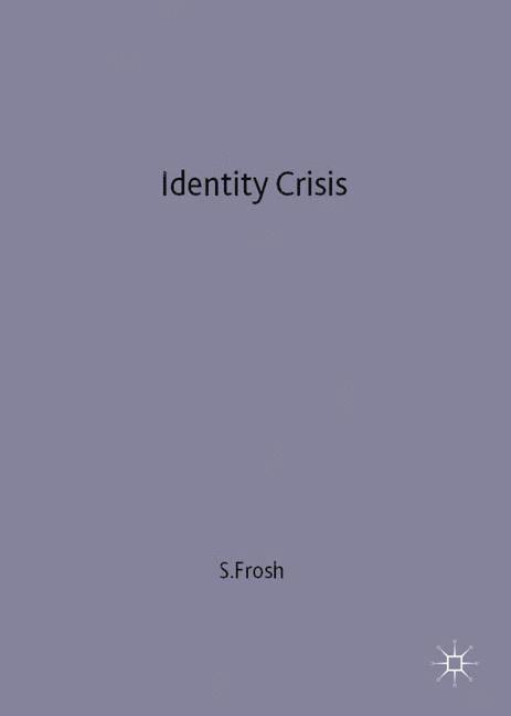 Stephen Frosh, Frosh - Identity Crisis, Häftad