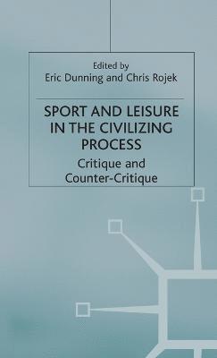 Sport and Leisure in the Civilizing Process 1