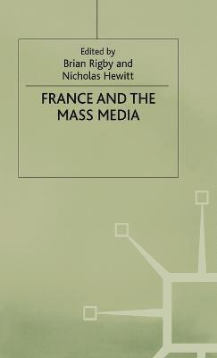bokomslag France and the Mass Media