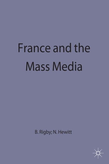 bokomslag France and the Mass Media