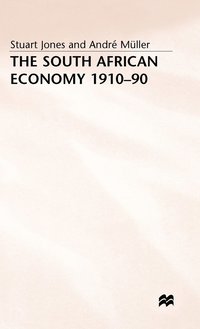 bokomslag The South African Economy, 1910-90